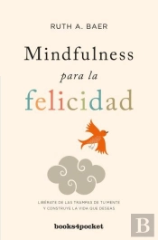 Mindfulness Para La Felicidad