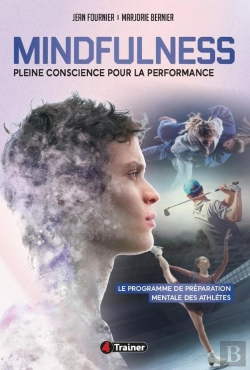 Bertrand.pt - Mindfulness : Pleine Conscience Pour La Performance : Le Programme De Préparation Mentale Des Athlètes