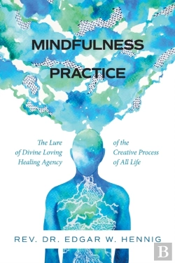 Bertrand.pt - Mindfulness Practice The Lure Of Divine Loving Healing