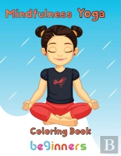 Mindfulness Yoga Coloring Book Beginners