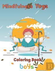 Mindfulness Yoga Coloring Book Boys