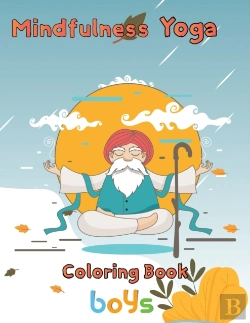 Bertrand.pt - Mindfulness Yoga Coloring Book Boys