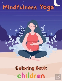Bertrand.pt - Mindfulness Yoga Coloring Book Children
