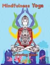 Mindfulness Yoga Coloring Book Kids