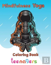 Mindfulness Yoga Coloring Book Teenagers