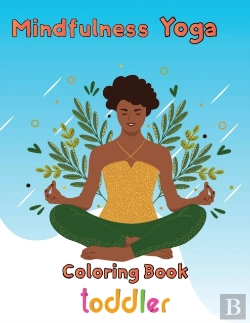 Bertrand.pt - Mindfulness  Yoga Coloring Book  Toddler