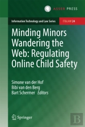 Minding Minors Wandering The Web: Regulating Online Child Safety