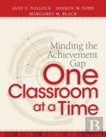 Minding The Achievement Gap One Classroom At A Time