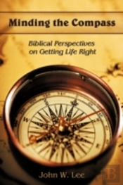 Minding The Compass: Biblical Perspectiv