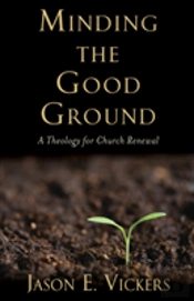 Minding The Good Ground
