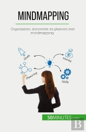 Mindmapping : Organiseren, Innoveren En Plannen Met Mindmapping