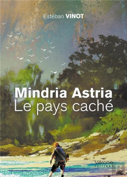 Bertrand.pt - Mindria Astria : Le Pays Cache