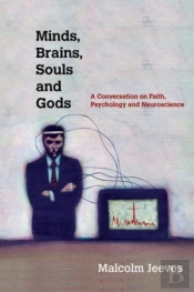 Minds Brains Souls & Gods
