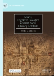 Minds, Cognitive Ecologies And Old Norse Literary Artefacts