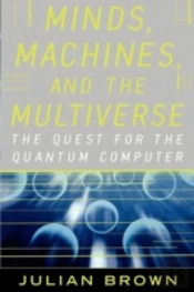 Minds, Machines, And The Multiuniverse: