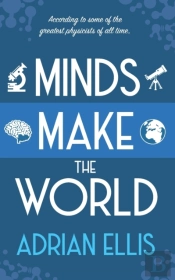 Minds Make The World