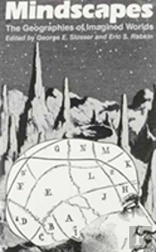 Mindscapes, The Geographies Of Imagined Worlds