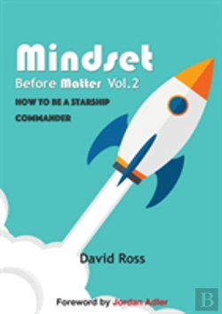 Bertrand.pt - Mindset Before Matter Vol 2 - How To Be A Starship Commander