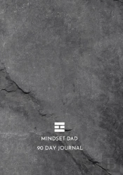 Mindset Dad 90 Day Journal