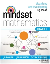 Mindset Mathematics: Visualizing And Investigating Big Ideas, Grade 1