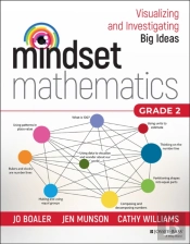 Mindset Mathematics: Visualizing And Investigating Big Ideas, Grade 2