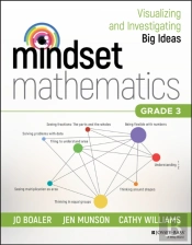 Mindset Mathematics: Visualizing And Investigating Big Ideas, Grade 3