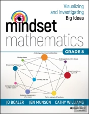 Mindset Mathematics: Visualizing And Investigating Big Ideas, Grade 8
