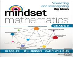 Mindset Mathematics: Visualizing And Investigating Big Ideas, Grade 8
