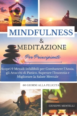 Bertrand.pt - Mindulness & Meditazione Per Principianti - 60 Giorni Alla Felicita