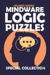 Mindware Logic Puzzles: Irupu Puzzles