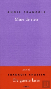 Mine De Rien ; De Guerre Lasse