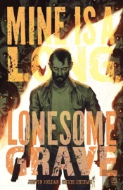 Mine Is A Long, Lonesome Grave Sc (Cvr A)