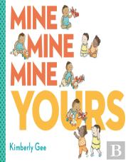 Mine, Mine, Mine, Yours!