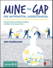 Mine The Gap For Mathematical Understanding, Grades K-2