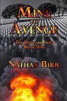Mine To Avenge - The Douglas Files