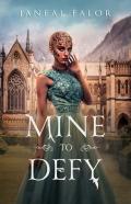 Mine To Defy