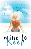 Mine To Keep