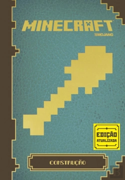 Bertrand.pt - Minecraft: Construção: Guia Oficial Revisto e Aumentado