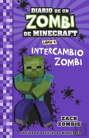 Minecraft. Diario De Un Zombi De Minecraft. Interc