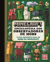 Minecraft - Enciclopédia dos Observadores de MOBS