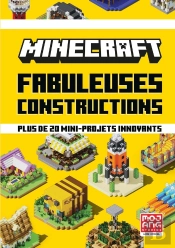 Minecraft ; Fabuleuses Constructions