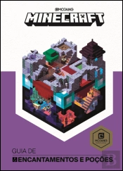 Minecraft: Guia de Encantamentos e Poções