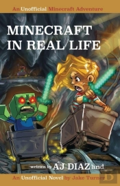 Minecraft In Real Life: An Unofficial Mi