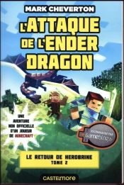 Minecraft - Le Retour De Herobrine, T2 : L'Attaque De L'Ender Dragon