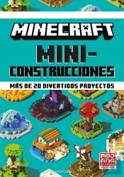 Minecraft Oficial: Miniconstrucciones. Más De 20 Divertidos Proyectos