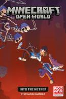 Minecraft: Open World -- Into The Nether (Graphic Novel)