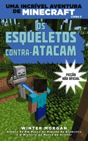 Minecraft - Os Esqueletos Contra-Atacam 