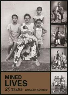 Mined Lives. 25 Years