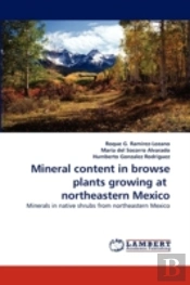 Mineral Content In Browse Plants Growing At Northeastern Mexico