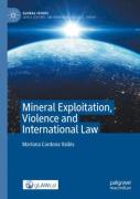 Mineral Exploitation, Violence And International Law